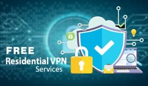 Best Free Residential VPN of 2023