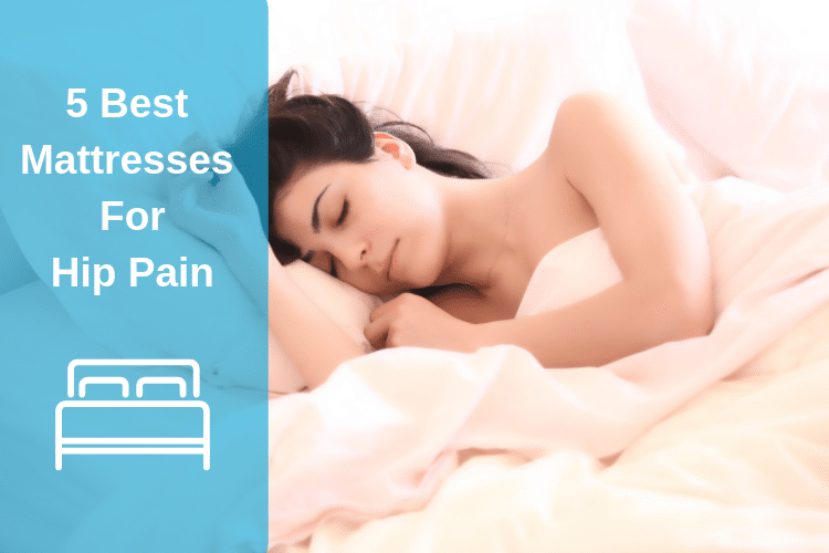 TOP 5 MATTRESSES FOR HIP PAIN