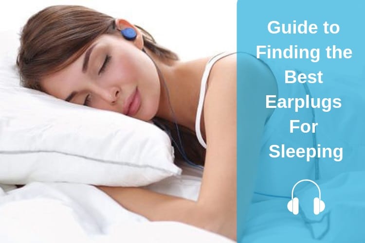 Best Earplugs For Sleeping