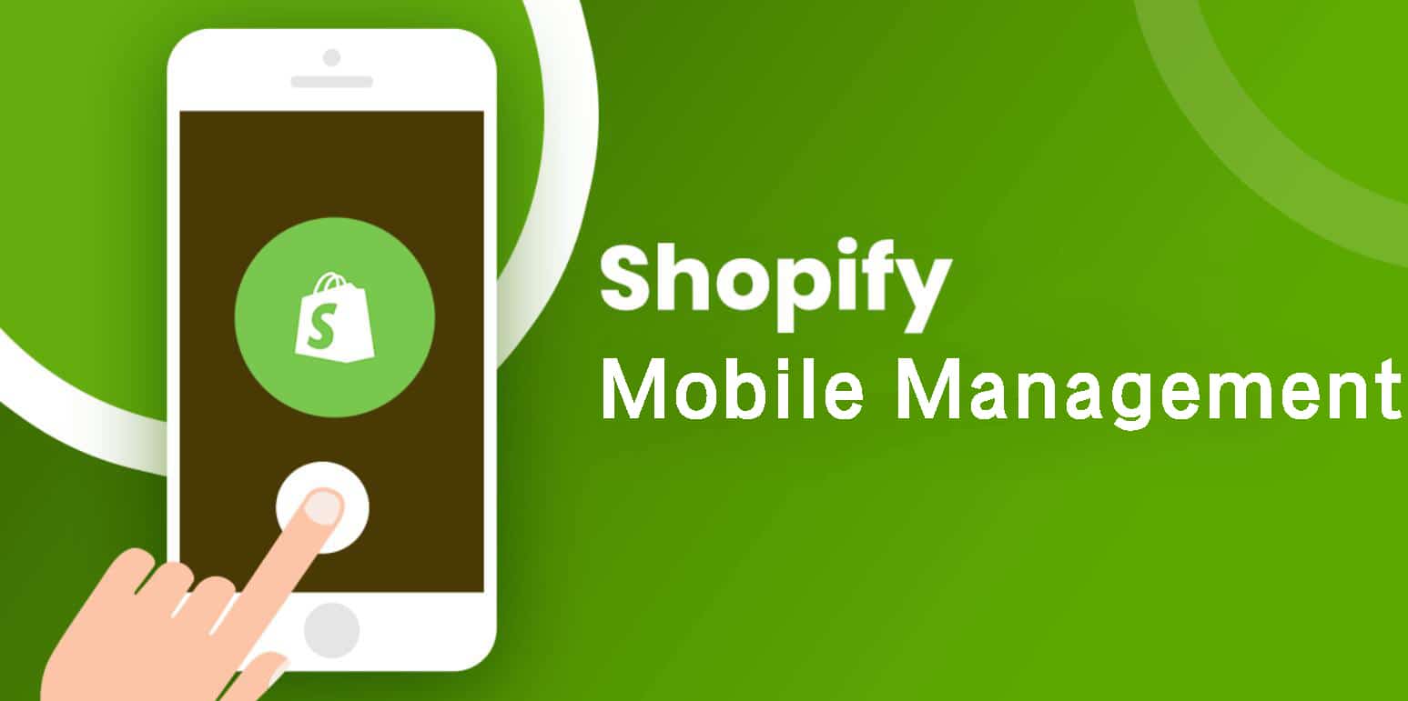 shopify Easy Mobile Management