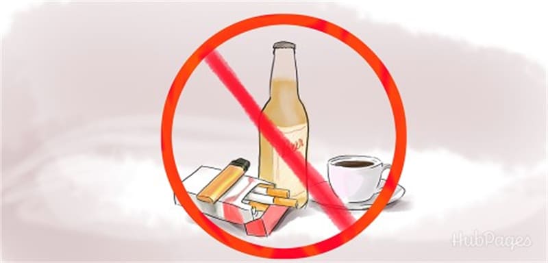 Avoid Caffeine and Alcohol