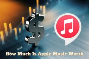Apple Music Net Worth 2023: How Much Is Apple Music Worth Right Now?