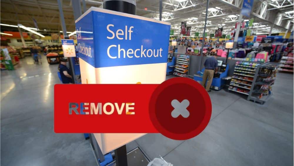 Why Did Walmart Remove Self-Checkout Lanes
