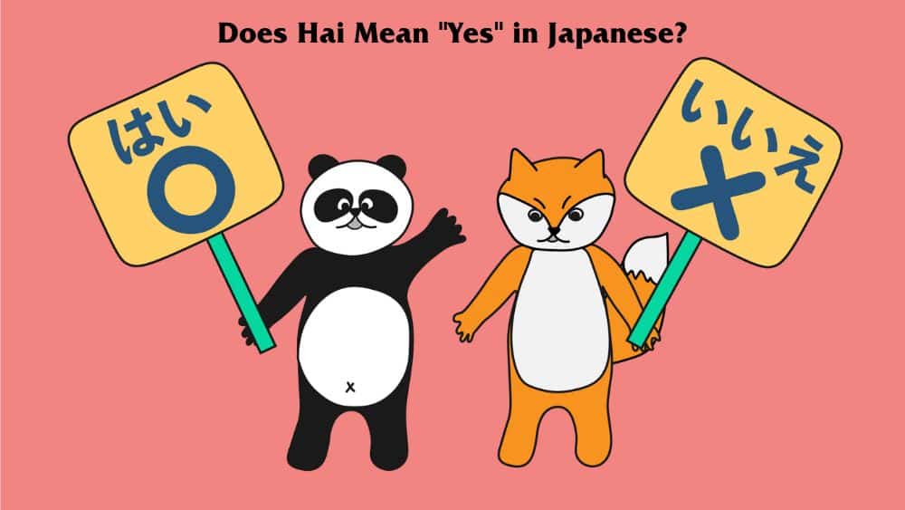 Does Hai Mean Yes in Japanese
